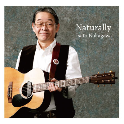 CD 中川イサト / Naturally ('13)【ネコポス発送】 シーディー