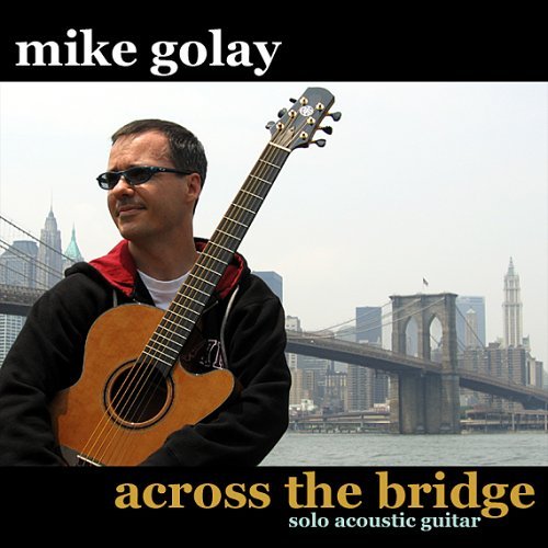 CD mike golay / Across the Bridge ('05) シーディー