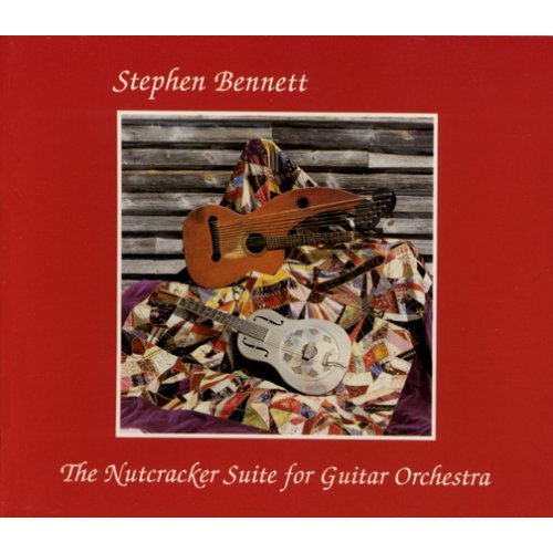 CD STEPHEN BENNETT / THE NUTCRACKER SUITE FOR GUITAR ORCHESTRA('91) シーディー