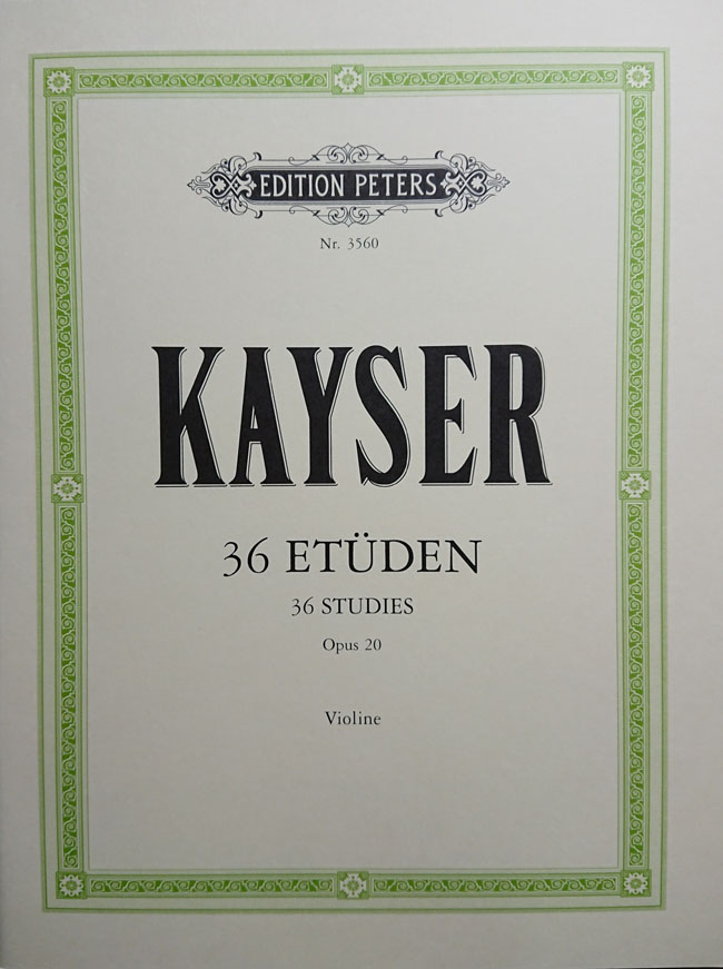 ペータース カイザー / 初歩的で発展的な36の練習曲 Op.20（ヴァイオリン洋書） ペータース ハインリッヒ エルンスト カイザー ハインリック アーンスト カイザー