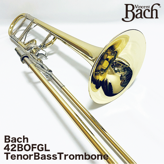 Bach バック テナーバストロンボーン 42BOFGL TenorBass Trombone 商品 