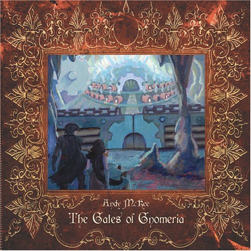 CD ANDY McKEE / THE GATES OF GNOMERIA('07) シーディー