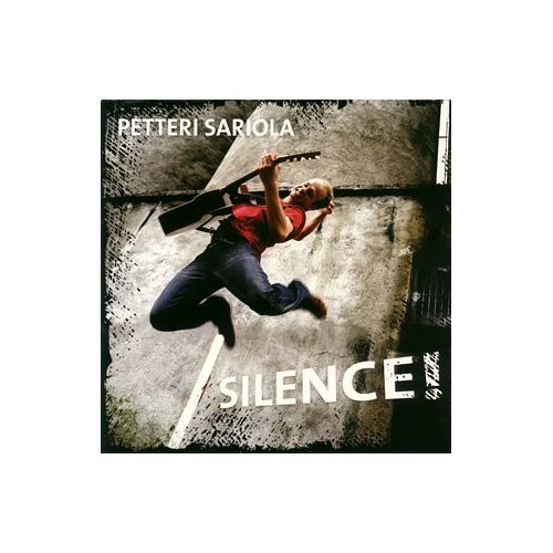 PETTERI SARIOLA [ペッテリ・サリオラ] / SILENCE!('08)