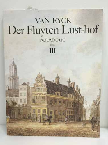 Amadeus アイク/笛の楽園 第3巻(Eyck/Der Fluyten Lust-hof 3)(リコーダー洋書） アマデウス