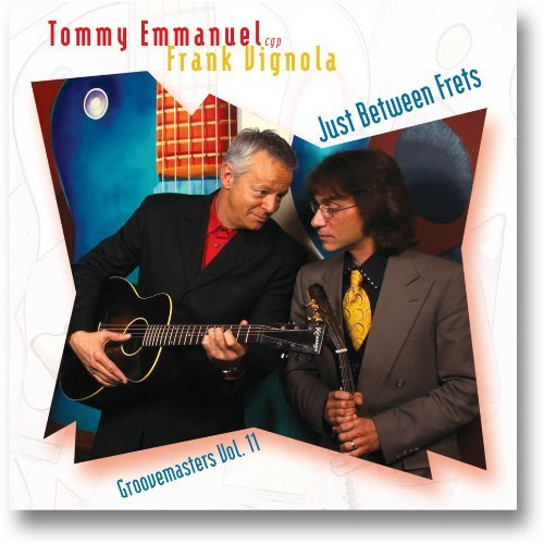 TOMMY EMMANUEL & FRANK VIGNOLA / JUST BETWEEN FRETS [タブ譜] 