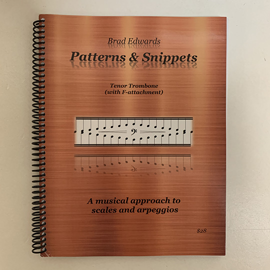 パターンとスニペット : スケールとアルペジオへの音楽的アプローチ（テナートロンボーン版）