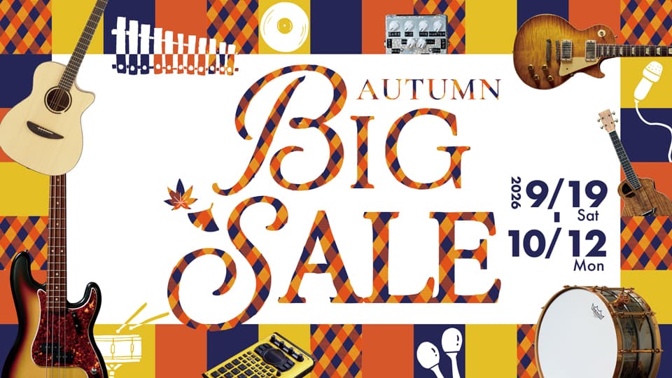 【9.19 - 10.12】AUTUMN BIG SALE開催中！